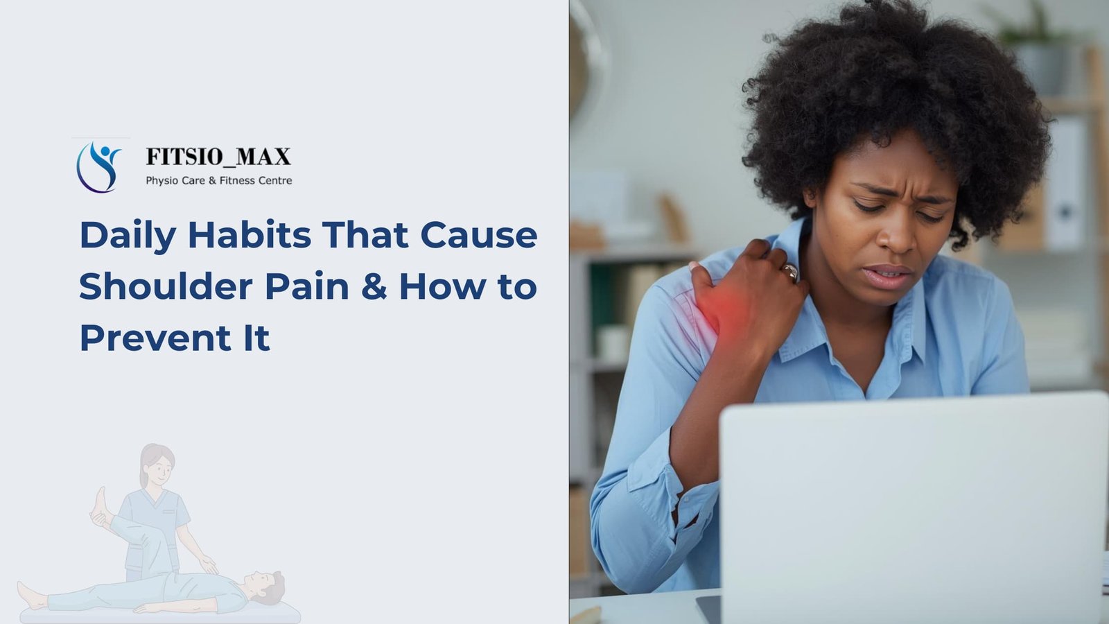 Daily Habits That Cause Shoulder Pain