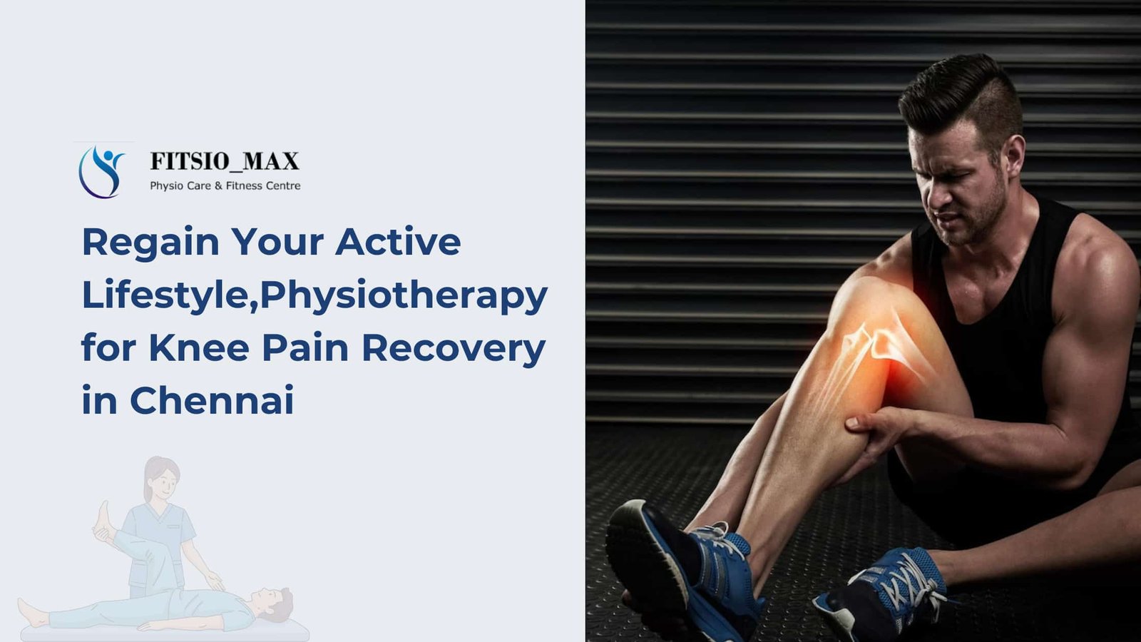 Physiotherapy for Knee Pain in Chennai