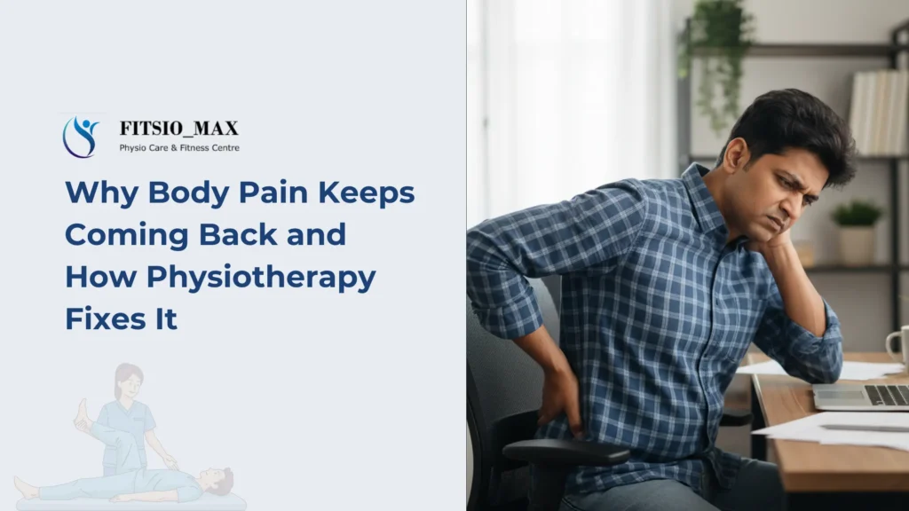 why body pain keeps coming back