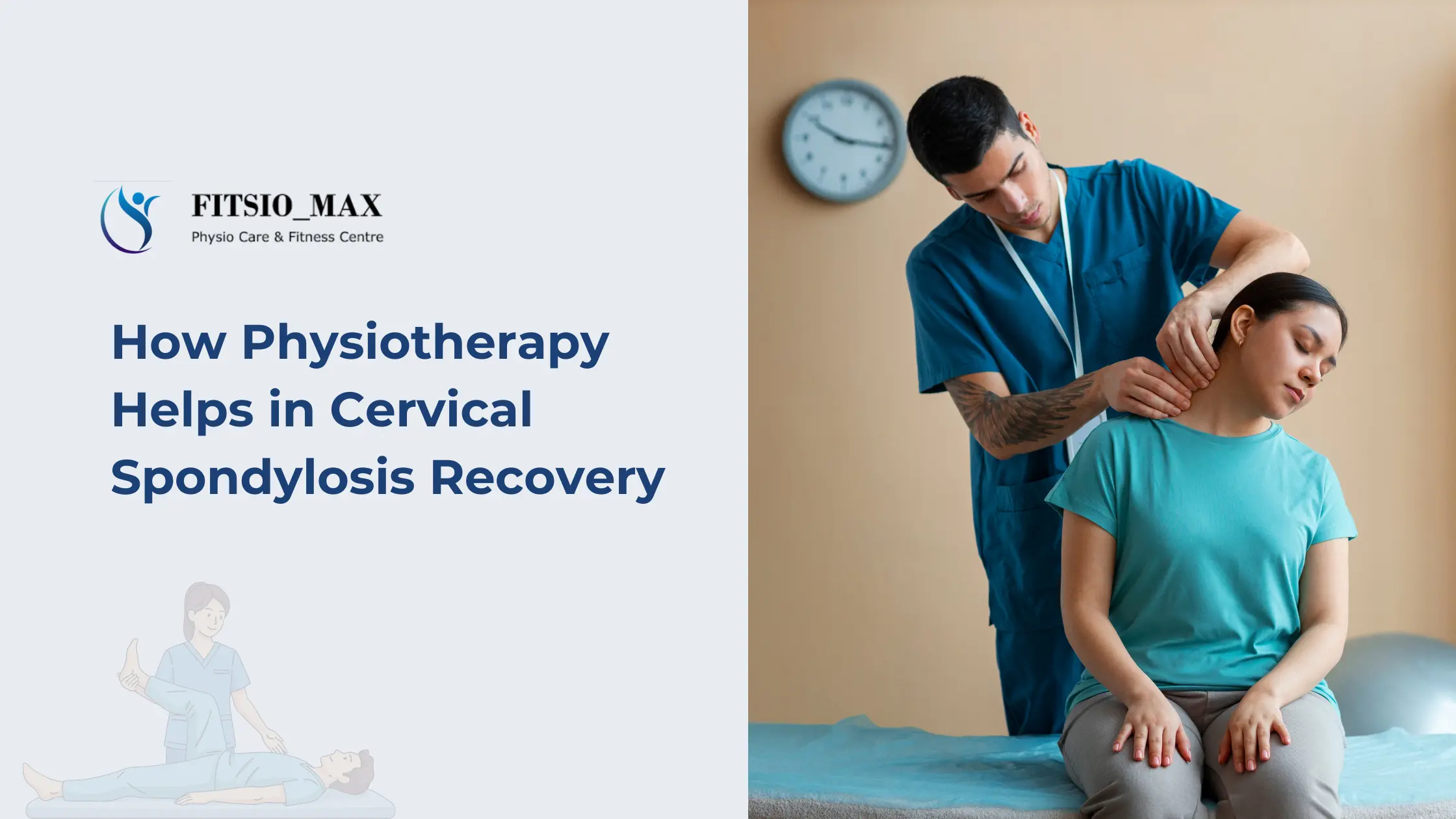 How Physiotherapy Helps in Cervical Spondylosis Recovery