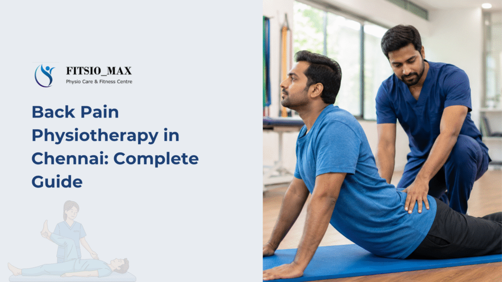 Back Pain Physiotherapy in Chennai